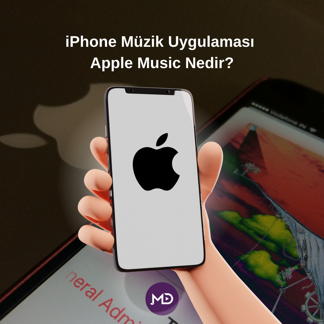 iPhone Müzik Uygulaması Apple Music Nedir