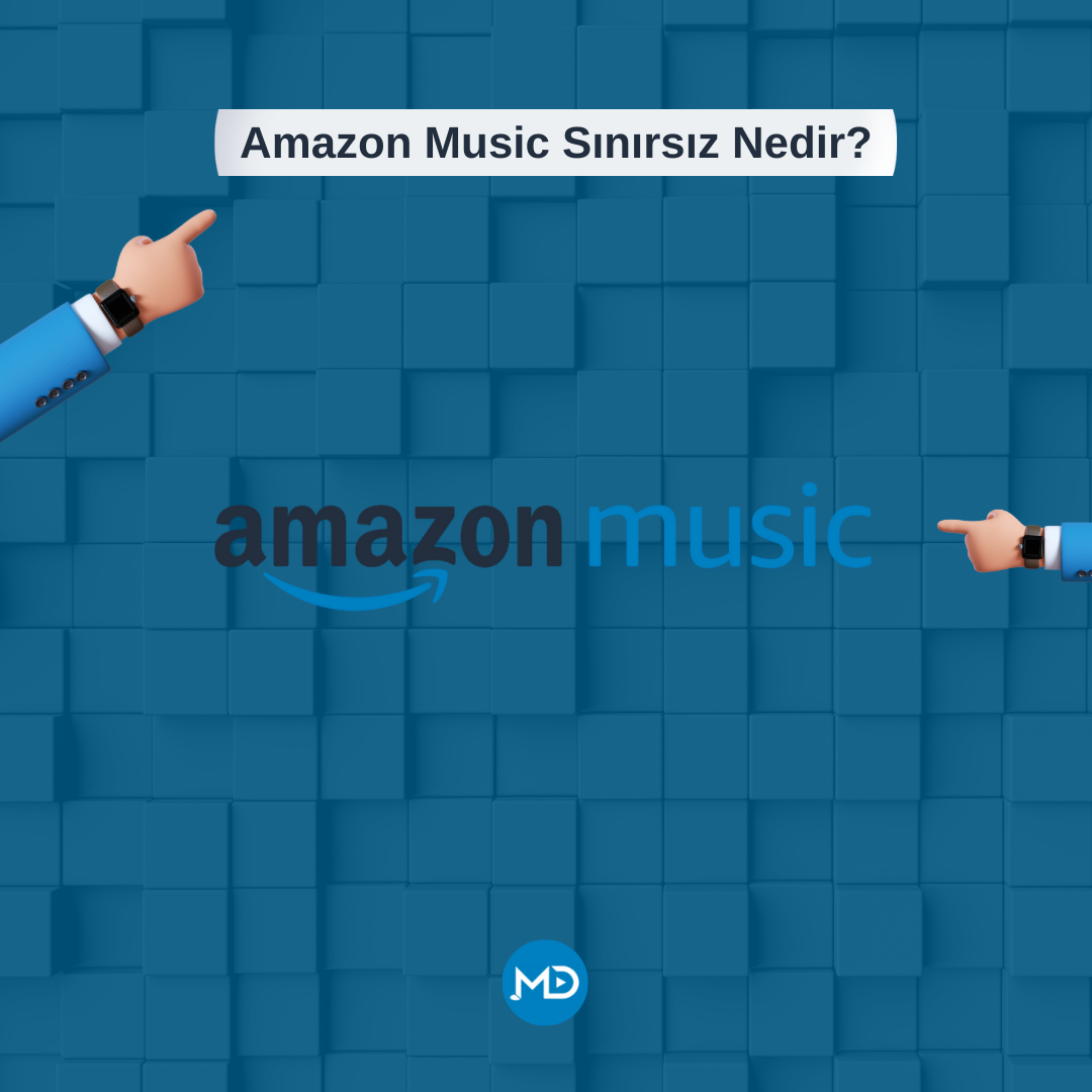 Amazon Music Sınırsız Nedir